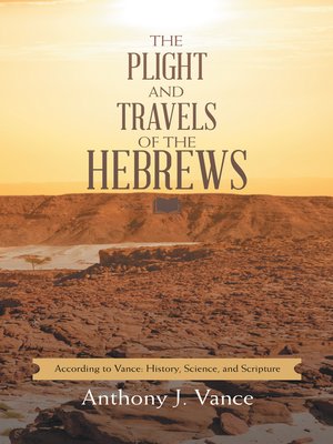 cover image of The Plight and Travels of the Hebrews